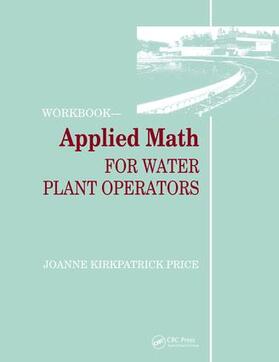 Price |  Applied Math for Water Plant Operators - Workbook | Buch |  Sack Fachmedien