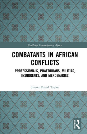 Taylor |  Combatants in African Conflicts | Buch |  Sack Fachmedien