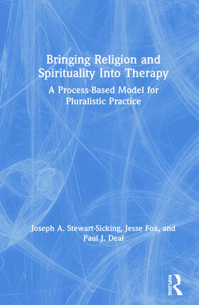 Stewart-Sicking / Fox / Deal |  Bringing Religion and Spirituality Into Therapy | Buch |  Sack Fachmedien