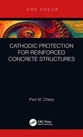 Chess |  Cathodic Protection for Reinforced Concrete Structures | Buch |  Sack Fachmedien