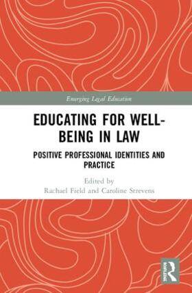 Strevens / Field |  Educating for Well-Being in Law | Buch |  Sack Fachmedien