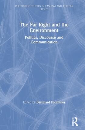 Forchtner |  The Far Right and the Environment | Buch |  Sack Fachmedien