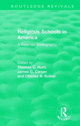 Carper / Hunt / Kniker |  Religious Schools in America (1986) | Buch |  Sack Fachmedien