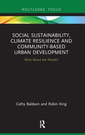 Baldwin / King |  Social Sustainability, Climate Resilience and Community-Based Urban Development | Buch |  Sack Fachmedien