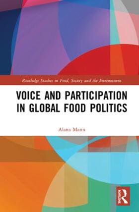 Mann |  Voice and Participation in Global Food Politics | Buch |  Sack Fachmedien