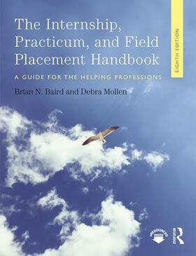 Baird / Mollen |  Internship, Practicum, and Field Placement Handbook | Buch |  Sack Fachmedien