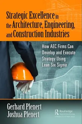 Plenert |  Strategic Excellence in the Architecture, Engineering, and Construction Industries | Buch |  Sack Fachmedien