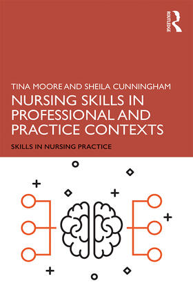 Moore / Cunningham |  Nursing Skills in Professional and Practice Contexts | Buch |  Sack Fachmedien