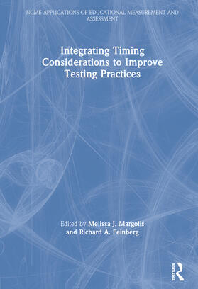Margolis / Feinberg |  Integrating Timing Considerations to Improve Testing Practices | Buch |  Sack Fachmedien