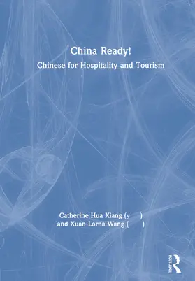 Xiang / Wang |  China Ready! | Buch |  Sack Fachmedien