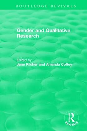 Pilcher / Coffey |  Gender and Qualitative Research (1996) | Buch |  Sack Fachmedien