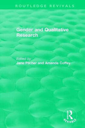 Pilcher / Coffey |  Gender and Qualitative Research (1996) | Buch |  Sack Fachmedien