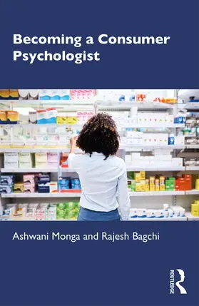 Monga / Bagchi |  Becoming a Consumer Psychologist | Buch |  Sack Fachmedien