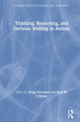 Morsanyi / Byrne |  Thinking, Reasoning, and Decision Making in Autism | Buch |  Sack Fachmedien