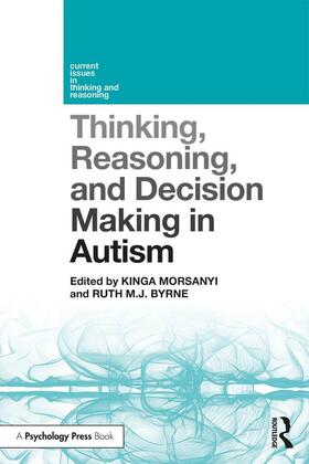 Morsanyi / Byrne |  Thinking, Reasoning, and Decision Making in Autism | Buch |  Sack Fachmedien