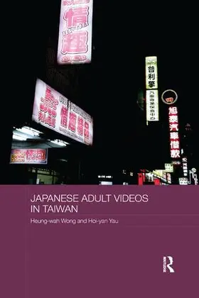 Wong / Yau |  Japanese Adult Videos in Taiwan | Buch |  Sack Fachmedien