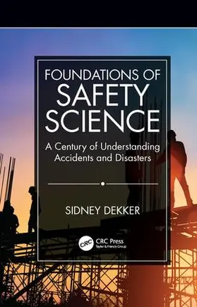 Dekker |  Foundations of Safety Science | Buch |  Sack Fachmedien