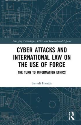Haataja |  Cyber Attacks and International Law on the Use of Force | Buch |  Sack Fachmedien