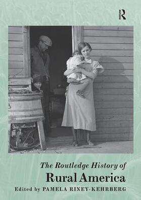 Riney-Kehrberg |  The Routledge History of Rural America | Buch |  Sack Fachmedien