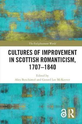 Benchimol / McKeever |  Cultures of Improvement in Scottish Romanticism, 1707-1840 | Buch |  Sack Fachmedien