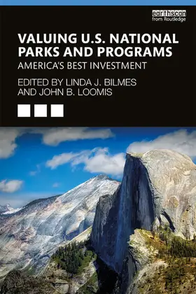 Bilmes / Loomis |  Valuing U.S. National Parks and Programs | Buch |  Sack Fachmedien