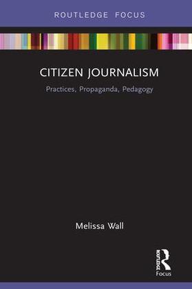 Wall |  Citizen Journalism | Buch |  Sack Fachmedien