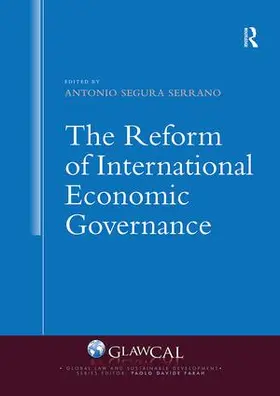 Segura Serrano |  The Reform of International Economic Governance | Buch |  Sack Fachmedien