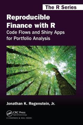 Regenstein / Regenstein, Jr. |  Reproducible Finance with R | Buch |  Sack Fachmedien