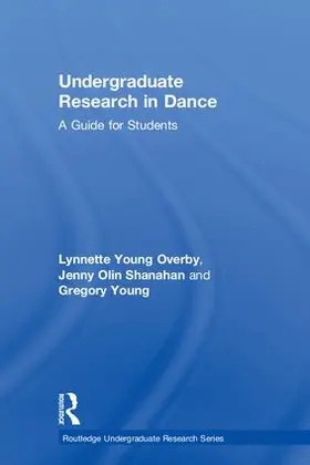 Overby / Shanahan / Young |  Undergraduate Research in Dance | Buch |  Sack Fachmedien