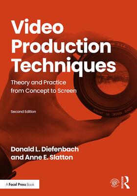 Diefenbach / Slatton |  Video Production Techniques | Buch |  Sack Fachmedien
