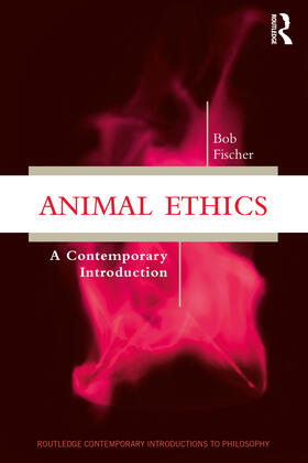 Fischer | Animal Ethics | Buch | 978-1-138-48443-6 | sack.de