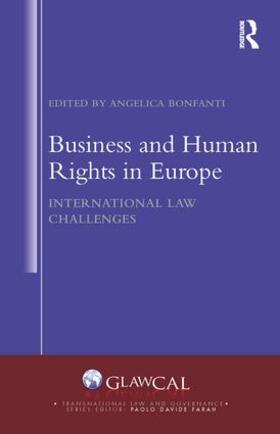 Bonfanti |  Business and Human Rights in Europe | Buch |  Sack Fachmedien