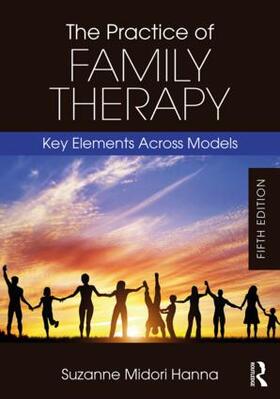 Hanna |  The Practice of Family Therapy | Buch |  Sack Fachmedien