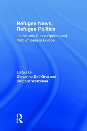 Dell’Orto / Wetzstein |  Refugee News, Refugee Politics | Buch |  Sack Fachmedien