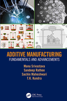 Srivastava / Rathee / Maheshwari |  Additive Manufacturing | Buch |  Sack Fachmedien