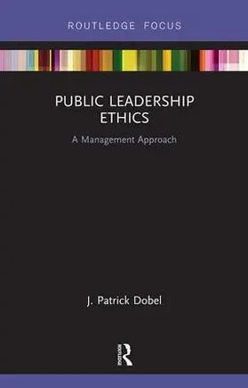 Dobel |  Public Leadership Ethics | Buch |  Sack Fachmedien