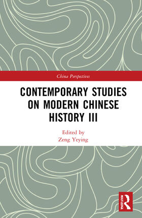 Yeying |  Contemporary Studies on Modern Chinese History III | Buch |  Sack Fachmedien