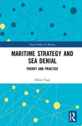 Vego |  Maritime Strategy and Sea Denial | Buch |  Sack Fachmedien