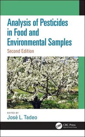 Tadeo |  Analysis of Pesticides in Food and Environmental Samples, Second Edition | Buch |  Sack Fachmedien