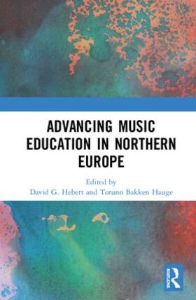 Hebert / Hauge |  Advancing Music Education in Northern Europe | Buch |  Sack Fachmedien
