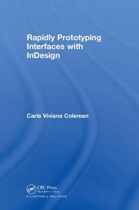 Coleman |  Rapidly Prototyping Interfaces with InDesign | Buch |  Sack Fachmedien