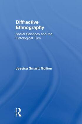 Gullion |  Diffractive Ethnography | Buch |  Sack Fachmedien
