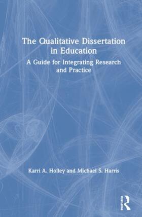Holley / Harris |  The Qualitative Dissertation in Education | Buch |  Sack Fachmedien