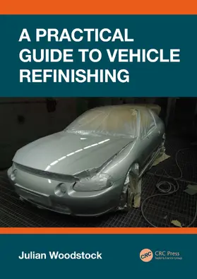 Woodstock |  A Practical Guide to Vehicle Refinishing | Buch |  Sack Fachmedien