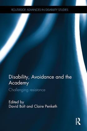 Bolt / Penketh |  Disability, Avoidance and the Academy | Buch |  Sack Fachmedien