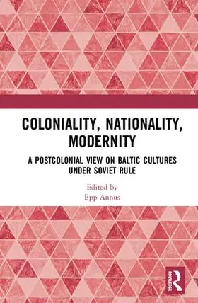 Annus |  Coloniality, Nationality, Modernity | Buch |  Sack Fachmedien