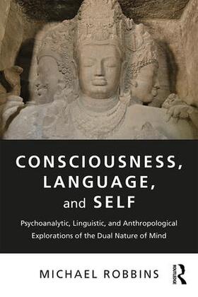 Robbins |  Consciousness, Language, and Self | Buch |  Sack Fachmedien
