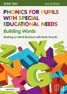 Sullivan |  Phonics for Pupils with Special Educational Needs Book 2: Building Words | Buch |  Sack Fachmedien