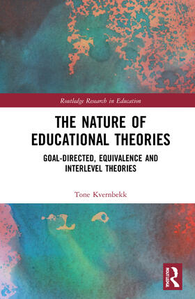 Kvernbekk |  The Nature of Educational Theories | Buch |  Sack Fachmedien