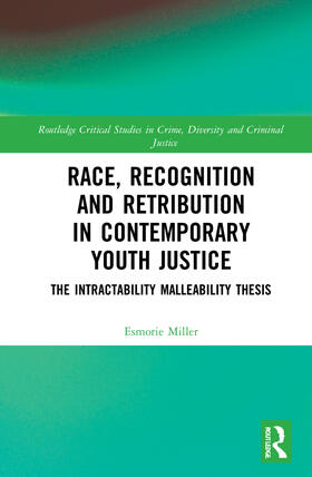 Miller |  Race, Recognition and Retribution in Contemporary Youth Justice | Buch |  Sack Fachmedien